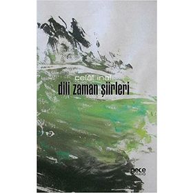 Dili Zaman Şiirleri - Celal İnal