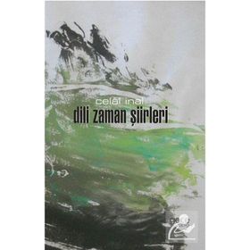 Dili Zaman Şiirleri - Celal İnal