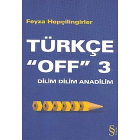 Dilim Dilim Anadilim Türkçe Off 3 - Feyza Hepçilingirler