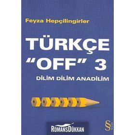 Dilim Dilim Anadilim Türkçe Off 3 - Feyza Hepçilingirler