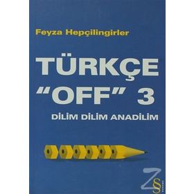 Dilim Dilim Anadilim Türkçe Off 3 - Feyza Hepçilingirler