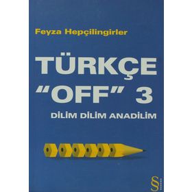 Dilim Dilim Anadilim Türkçe Off 3 - Feyza Hepçilingirler
