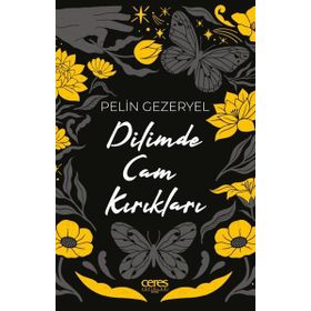 Dilimde Cam Kırıkları - Pelin Gezeryel