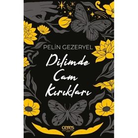 Dilimde Cam Kırıkları - Pelin Gezeryel