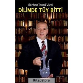 Dilimde Tüy Bitti - Gökhan Taneri Vural
