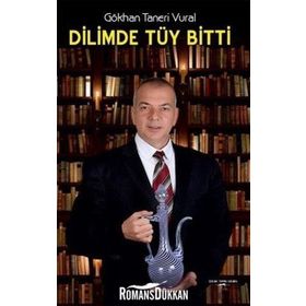 Dilimde Tüy Bitti - Gökhan Taneri Vural