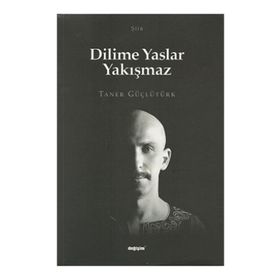 Dilime Yaslar Yakışmaz - Taner Güçlütürk