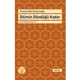 Dilimin Döndüğü Kadar - Kemal Edip Kürkçüoğlu