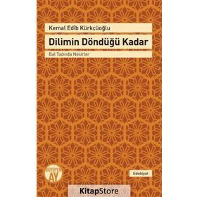 Dilimin Döndüğü Kadar - Kemal Edip Kürkçüoğlu