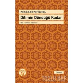 Dilimin Döndüğü Kadar - Kemal Edip Kürkçüoğlu