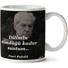 Dilimin Döndüğü Kadar Sustum Baskılı Kupa