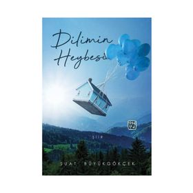 Dilimin Heybesi - Suat Büyükgökçek