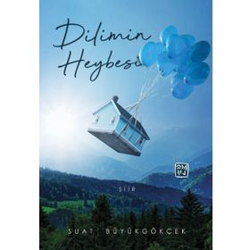 Dilimin Heybesi - Suat Büyükgökçek