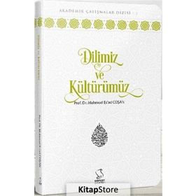 DILIMIZ VE KÜLTÜRÜMÜZ - MAHMUT ESAT COŞAN