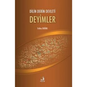 Dilin Derin Devleti Deyimler - Erdinç Doğru