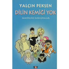 Dilin Kemiği Yok Sansürsüz Konuşmalar - Yalçın Pekşen