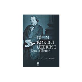 DILIN KÖKENİ ÜZERİNE - ERNEST RENAN