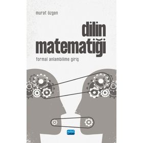 Dilin Matematiği Formal Anlambilime Giriş Murat Özgen
