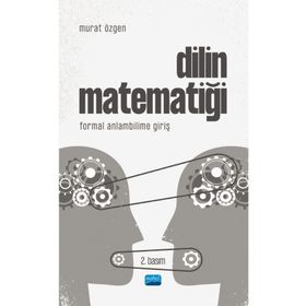Dilin Matematiği Formal Anlambilime Giriş Murat Özgen