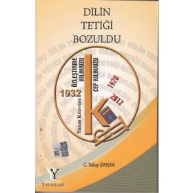 Dilin Tetiği Bozuldu - Yakup Şimşek - Yazar Yayınları