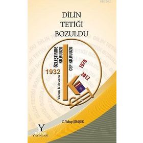 Dilin Tetiği Bozuldu - Yakup Şimşek - Yazar Yayınları