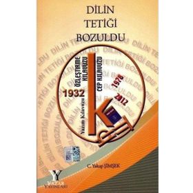 Dilin Tetiği Bozuldu - Yakup Şimşek - Yazar Yayınları