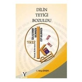Dilin Tetiği Bozuldu - Yakup Şimşek - Yazar Yayınları