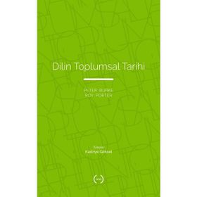 Dilin Toplumsal Tarihi - Peter Burke