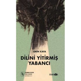 Dilini Yitirmiş Yabancı - Emin Kaya
