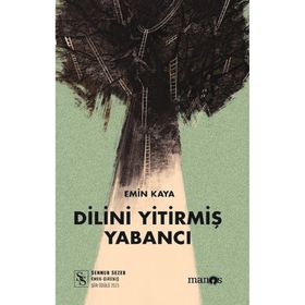 Dilini Yitirmiş Yabancı - Emin Kaya