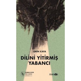 Dilini Yitirmiş Yabancı - Emin Kaya
