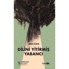 Dilini Yitirmiş Yabancı - Emin Kaya