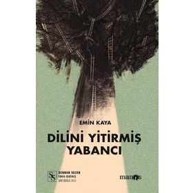 Dilini Yitirmiş Yabancı - Emin Kaya