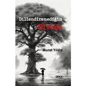 Dillendiremediğim Elveda Gece Kitaplığı