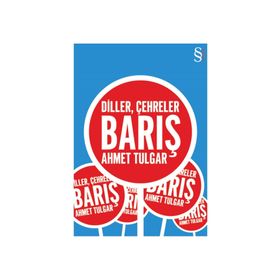 DILLER, ÇEHRELER, BARIŞ - AHMET TULGAR