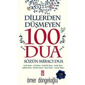 Dillerden Düşmeyen 100 Dua - Ömer Döngeloğlu
