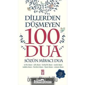 Dillerden Düşmeyen 100 Dua - Ömer Döngeloğlu