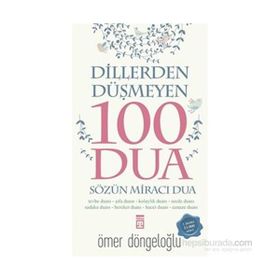 Dillerden Düşmeyen 100 Dua - Ömer Döngeloğlu