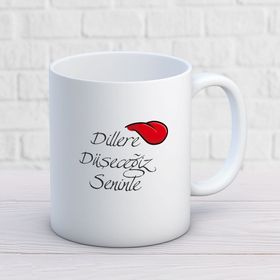 Dillere Düşeceğiz Seninle İki Tarafı Baskılı Kupa