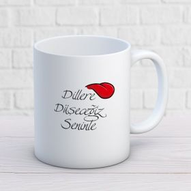Dillere Düşeceğiz Seninle İki Tarafı Baskılı Kupa