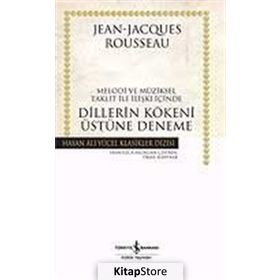Dillerin Kökeni Üstüne Deneme - Jean Jacques Rousseau