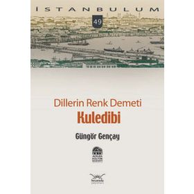 DILLERIN RENK DEMETI KULEDIBI - GÜNGÖR GENÇAY