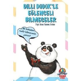 Dilli Düdük'le Eğlenceli Bilmeceler - Fatma Peşemen Dirican