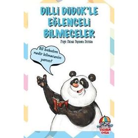 Dilli Düdük'le Eğlenceli Bilmeceler - Fatma Peşemen Dirican