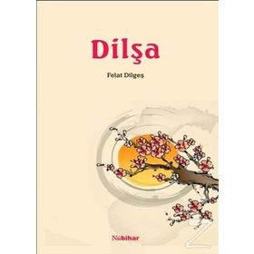 Dilşa - Felat Dilgeş