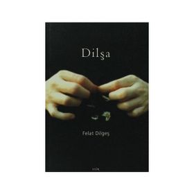 Dilşa - Felat Dilgeş