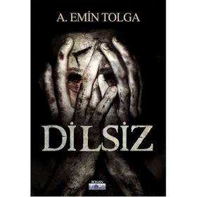 Dilsiz - A. Emin Tolga