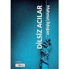 Dilsiz Acılar - Mahmut İldoğan