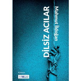 Dilsiz Acılar - Mahmut İldoğan