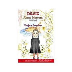 Dilsiz-Ahraz Meryem Özlem Yayınevi